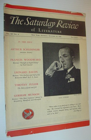 The Saturday Review of Literature, December 19, 1936, Vol. XV No. 8 *COVER PHOTO OF NOEL COWARD*
