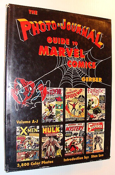 The Photo-Journal Guide to Marvel Comics, A-J, Volume #3 (Three)