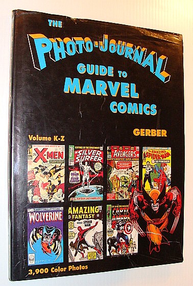The Photo-Journal Guide to Marvel Comics, K-Z, Volume #4 (Four)