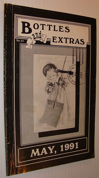 Image for Bottles and Extras Magazine, No. 14, May 1991 Bottles and Extras Magazine, No. 14, May 1991
