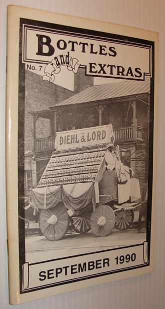 Image for Bottles and Extras Magazine, No. 7, September 1990 Bottles and Extras Magazine, No. 7, September 1990