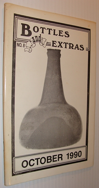 Image for Bottles and Extras Magazine, No. 8, October 1990 Bottles and Extras Magazine, No. 8, October 1990