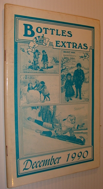 Image for Bottles and Extras Magazine, No. 10, December 1990 Bottles and Extras Magazine, No. 10, December 1990