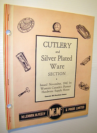 McLennan, McFeely & Prior Limited Cutlery and Silver Plated Ware Catalogue - November, 1947