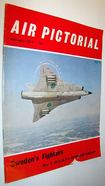 Image for Air Pictorial Magazine, January 1967 - R.C.A.F. No. 6 (Six) Bomber Group Air Pictorial Magazine, January 1967 - R.C.A.F. No. 6 (Six) Bomber Group