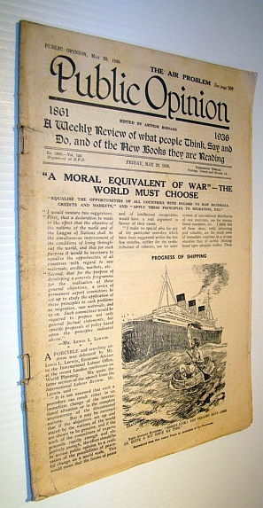 Public Opinion Magazine, Friday May 29, 1936 - A Weekly Review of What People Think, Say and do, and of the New Books They are Reading