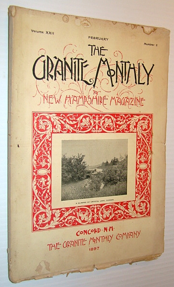 Image for The Granite Monthly - A New Hampshire Magazine, February 1897 - History of the Sixteenth Regiment, New Hampshire Volunteers The Granite Monthly - A New Hampshire Magazine, February 1897 - History of the Sixteenth Regiment, New Hampshire Volunteers