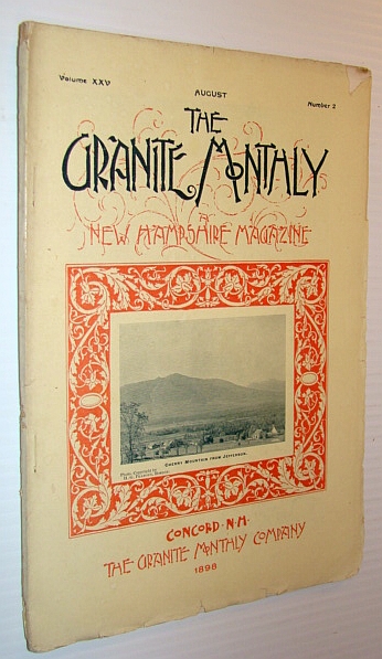 Image for The Granite Monthly - A New Hampshire Magazine, August 1898: Jefferson Village/Highlands The Granite Monthly - A New Hampshire Magazine, August 1898: Jefferson Village/Highlands