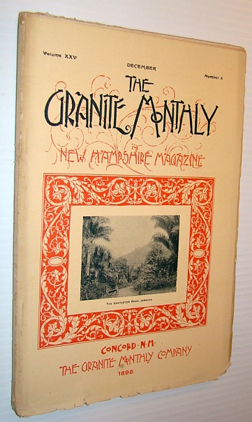 Image for The Granite Monthly - A New Hampshire Magazine - December, 1898 The Granite Monthly - A New Hampshire Magazine - December, 1898