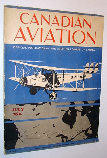 Image for Canadian Aviation Magazine, July 1928 - Official Publication of the Aviation League of Canada - Insurance Needed for Developing Aviation Industry Canadian Aviation Magazine, July 1928 - Official Publication of the Aviation League of Canada - Insurance Needed for Developing Aviation Industry