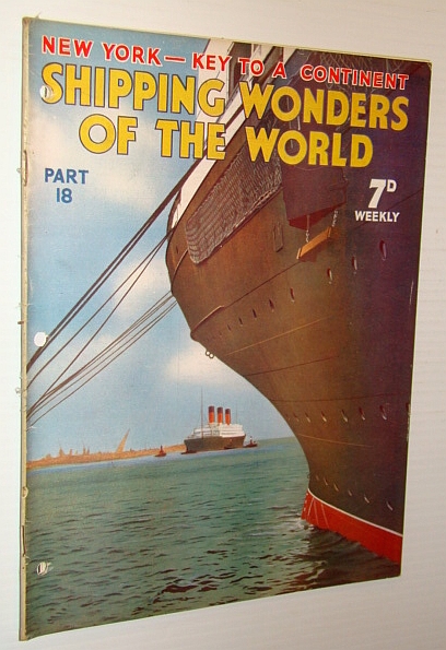 Shipping Wonders of the World - New York, Key to a Continent - Part 18 (Eighteen)