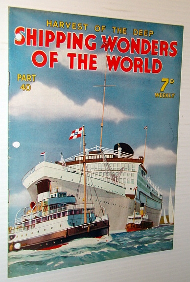 Shipping Wonders of the World - Harvest of the Deep - Part 40 (Forty)