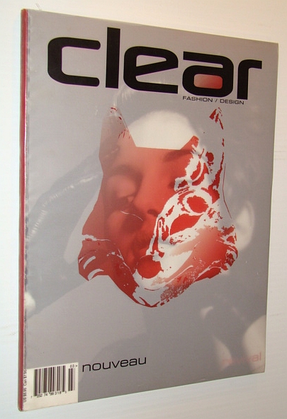 Image for Clear Magazine - Fashion/Design: Vol 3, No. 3 Clear Magazine - Fashion/Design: Vol 3, No. 3
