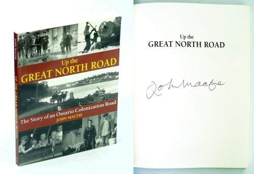 Up the Great North Road: The Story of an Ontario Colonization Road