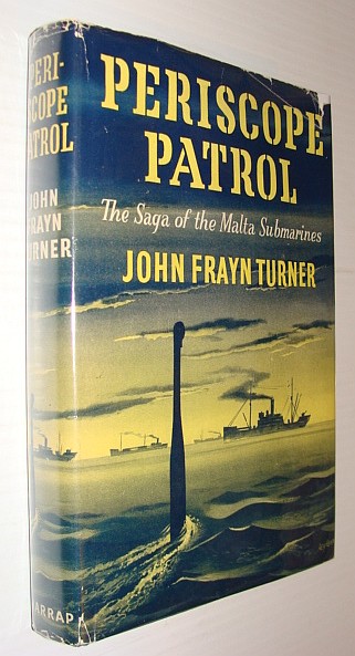 Periscope Patrol - The Saga of Malta Submarines