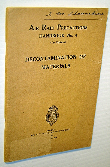 Decontamination of Materials - Air Raid Precautions Handbook No. 4 (Number Four)