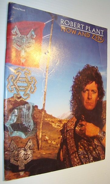 Now and Zen - Robert Plant Songbook: Sheet Music for Voice and Piano with Chords