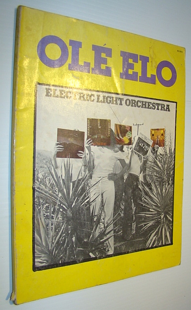 Ole ELO (Electric Light Orchestra) Songbook: Includes Sheet Music for Voice and Piano with Guitar Chords