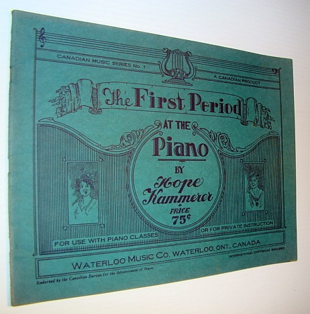 The First Period at the Piano - Canadian Music Series No. 1 (One)