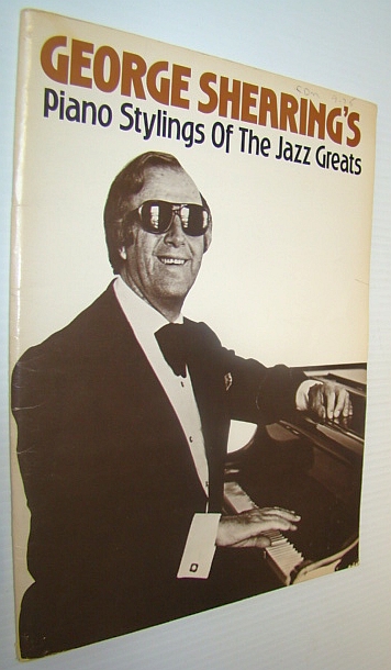 George Shearing's Piano Stylings of the Jazz Greats - Songbook for Piano