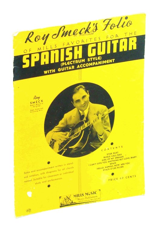 Roy Smeck's Folio of Mills Favorites for the Spanish Guitar (Plectrum Style) With Guitar Accompaniment