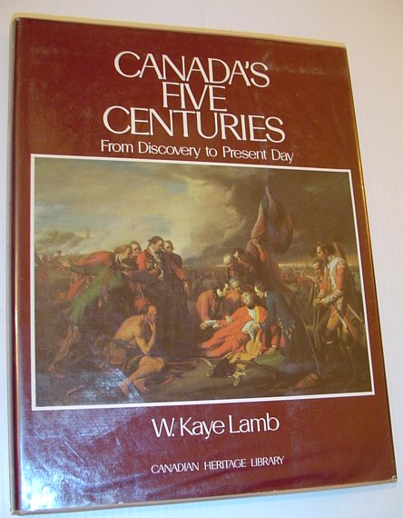 Canada's Five Centuries: From Discovery to Present Day
