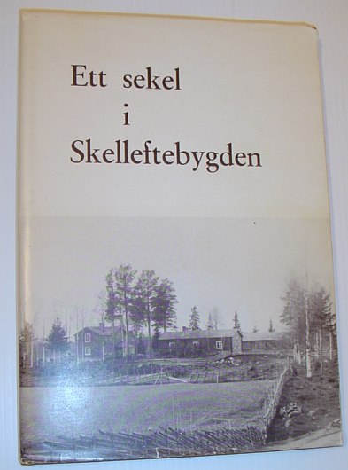 Ett Sekel I Skelleftebygden