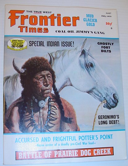 Frontier Times Magazine: July 1973 *SPECIAL INDIAN ISSUE*