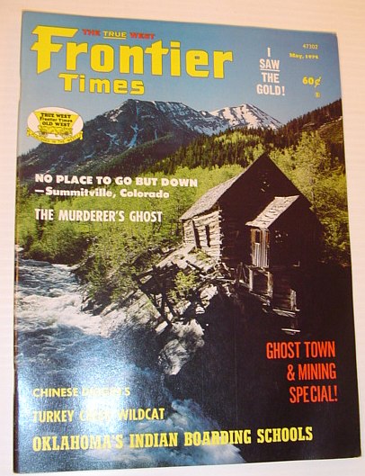 Frontier Times Magazine: May 1974 - Ghost Town & Mining Special Issue