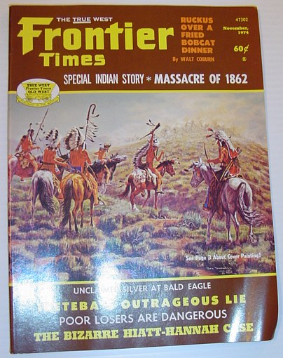 Frontier Times Magazine: November 1974 *SPECIAL INDIAN STORY - MASSACRE OF 1862*