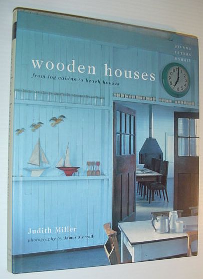 Wooden Houses: From Log Cabins to Beach Houses