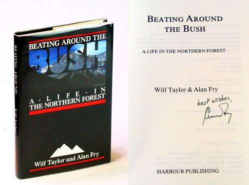 Image for Beating Around the Bush : A Life in the Northern Forest Beating Around the Bush : A Life in the Northern Forest