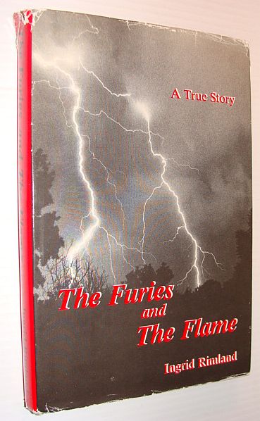 The Furies and the Flame - A True Story