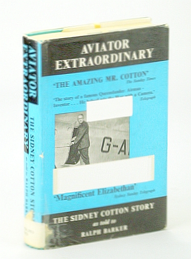 Image for Aviator Extraordinary: The Sidney Cotton Story as told to Ralph Barker Aviator Extraordinary: The Sidney Cotton Story as told to Ralph Barker