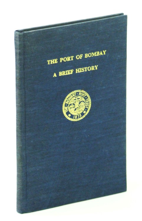 Image for The Port of Bombay - A Brief History The Port of Bombay - A Brief History