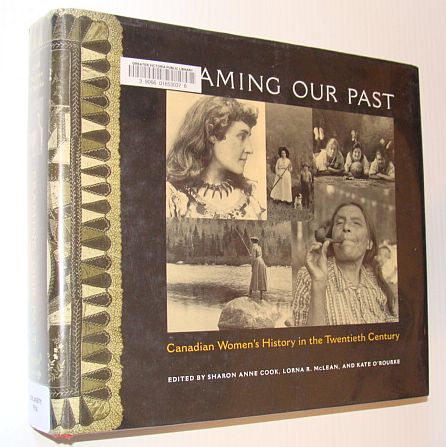 Framing Our Past: Canadian Women's History in the 20th Century
