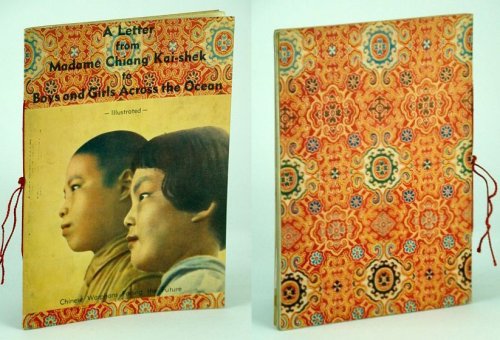 Image for A Letter From Madame Chiang Kai-shek to Boys and Girls Across the Ocean - Illustrated A Letter From Madame Chiang Kai-shek to Boys and Girls Across the Ocean - Illustrated