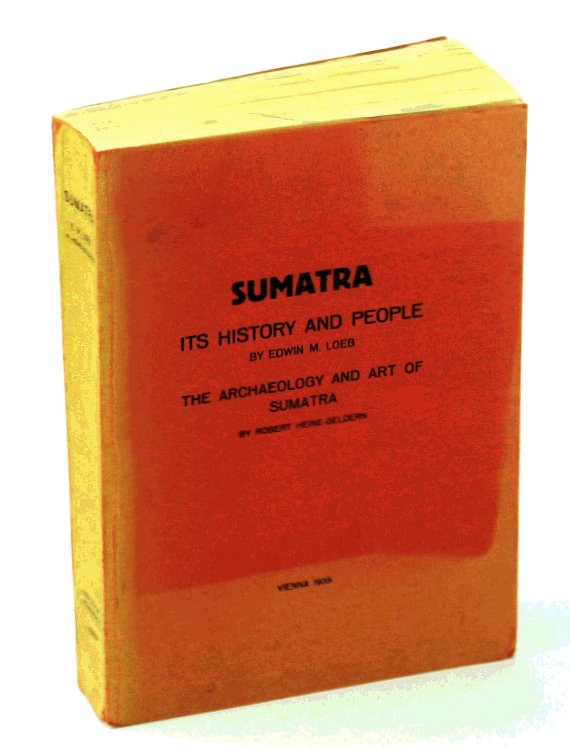 Sumatra - It's History and People / The Archaeology and Art of Sumatra