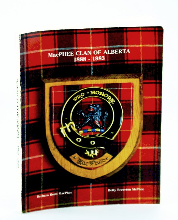 MacPhee [McPhee] Clan of Alberta 1888 - 1983