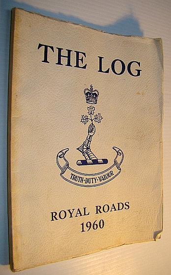 The Log, Volume 19: 1959-1960 Yearbook of Canadian Services College Royal Roads