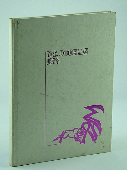 1977 - 1978 Yearbook of Mount Douglas (Mount Doug) Senior Secondary School, Saanich, B.C.