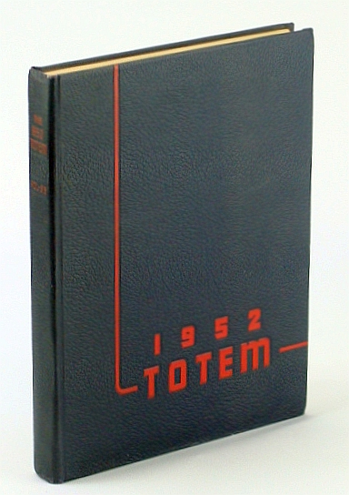 Image for Totem 1952 - Yearbook of the University of British Columbia (U.B.C. / UBC) Totem 1952 - Yearbook of the University of British Columbia (U.B.C. / UBC)