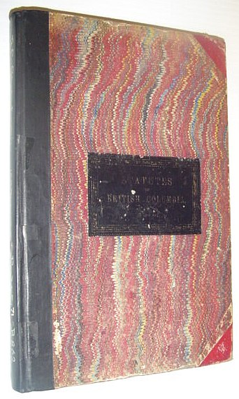 Statutes of British Columbia Passed in the Second Session of the First Parliament of British Columbia, 1872