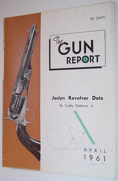 The Gun Report Magazine - April 1961