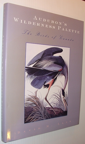 Image for Audubon's Wilderness Palette: The Birds of Canada Audubon's Wilderness Palette: The Birds of Canada