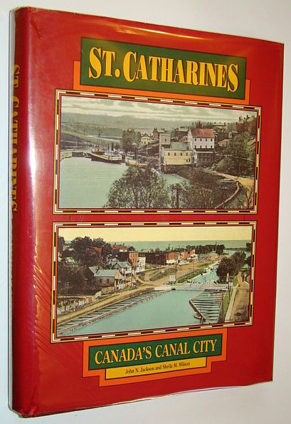 St. Catharines: Canada's Canal City
