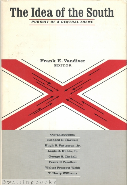 The Idea of the South: Pursuit of a Central Theme