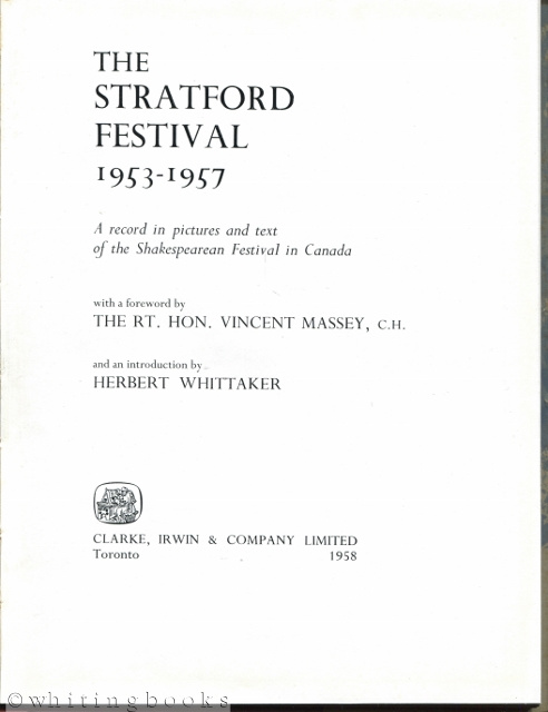 The Stratford Festival 1953-1957: A Record in Pictures and Text of the Shakespearean Festival in Canada