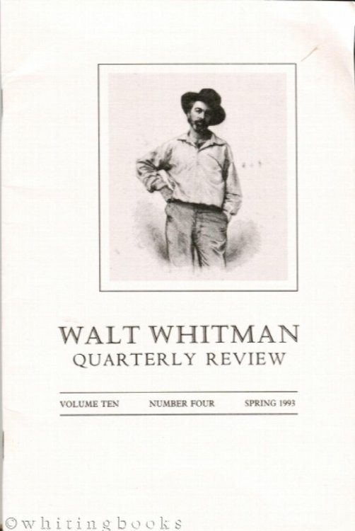 Walt Whitman Quarterly Review: Volume Ten, Number Four, Spring 1993