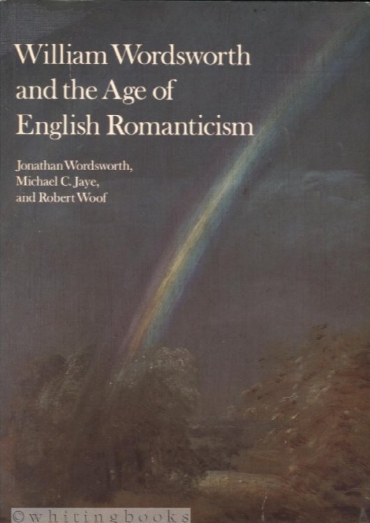 William Wordsworth and the Age of English Romanticism